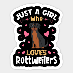 Just a Girl who Loves Rottweilers Gift Sticker